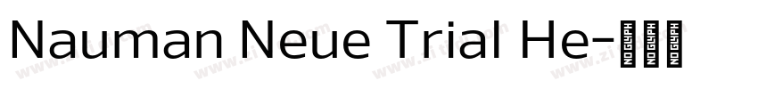 Nauman Neue Trial He字体转换